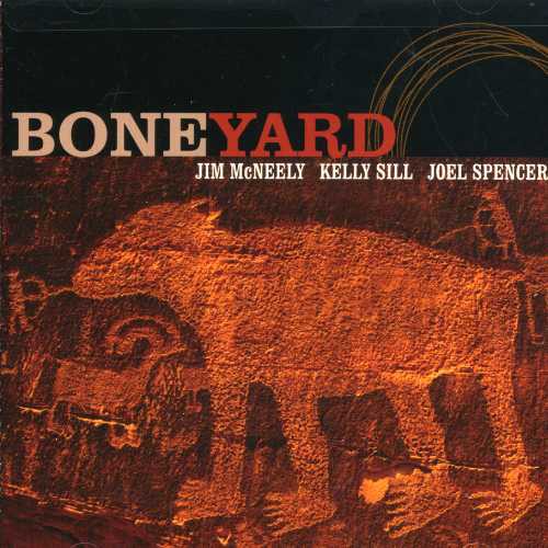 McNeely/Sill/Spencer: Boneyard - COMPACT DISCS