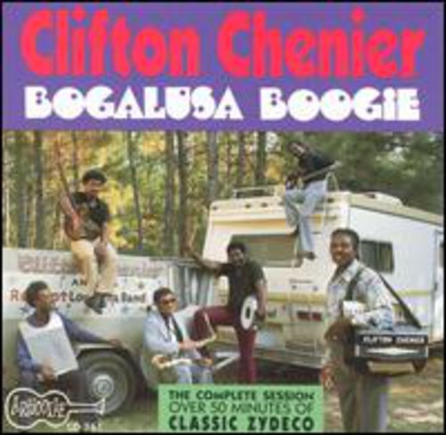 Clifton Chenier: Bogalusa Boogie - COMPACT DISCS