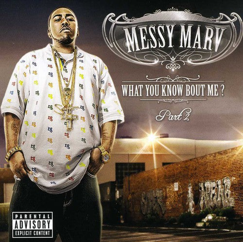 Messy Marv: What You Know About Me 2 - COMPACT DISCS
