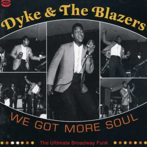 Dyke & the Blazers: We Got More Soul: Ultimate Broadway Funk - COMPACT DISCS