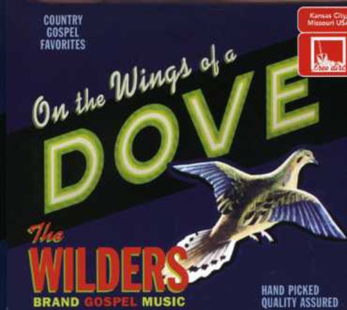 The Wilders: On the Wings of a Dove - COMPACT DISCS