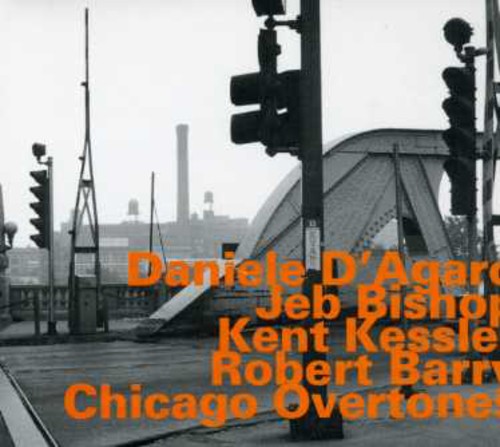 Daniele D'Agaro: Chicago Overtone - COMPACT DISCS