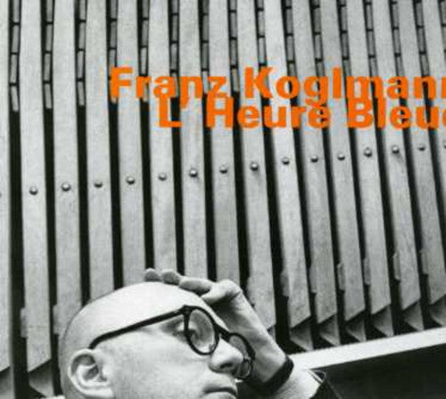 Franz Koglmann & Mengelberg: L'heure Bleue - COMPACT DISCS