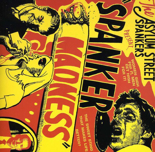 Asylum Street Spankers: Spanker Madness - COMPACT DISCS