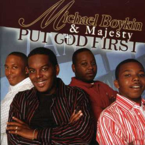 Michael Boykin & Majesty: Put God First - COMPACT DISCS
