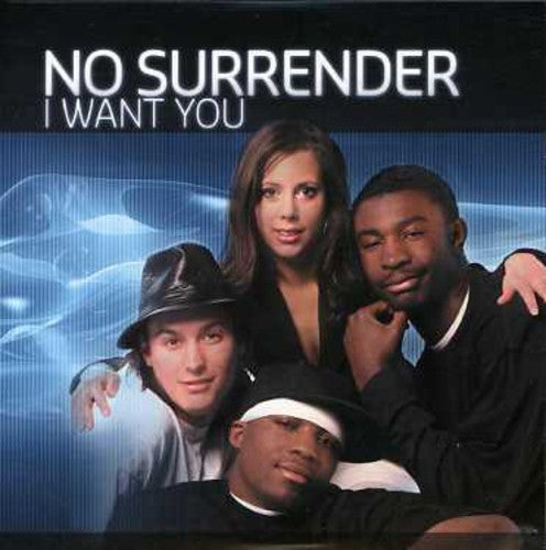 No Surrender: I Want You - CD SINGLE