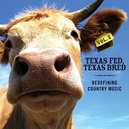 Various Artists: Texas Fed, Texas Bred, Vol. 2: Redefining Country Music - COMPACT DISCS