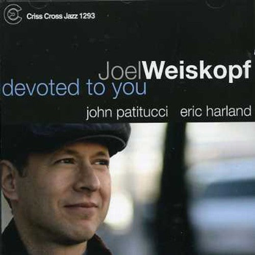 Joel Weiskopf Trio: Devoted to You - COMPACT DISCS