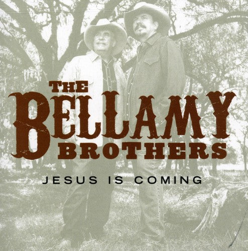 The Bellamy Brothers: Jesus Is Coming - COMPACT DISCS