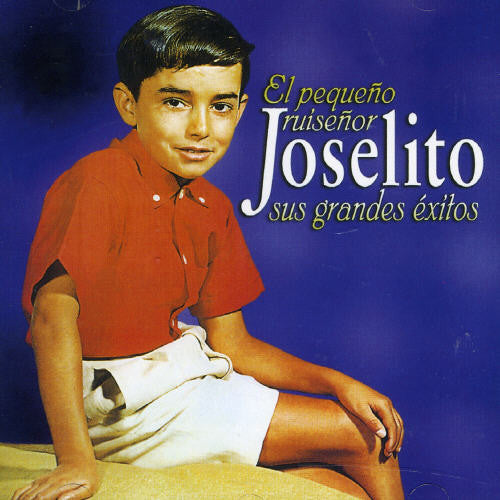 Joselito: El Pequeno Ruisenor (Sus Grandes Exitos) - COMPACT DISCS