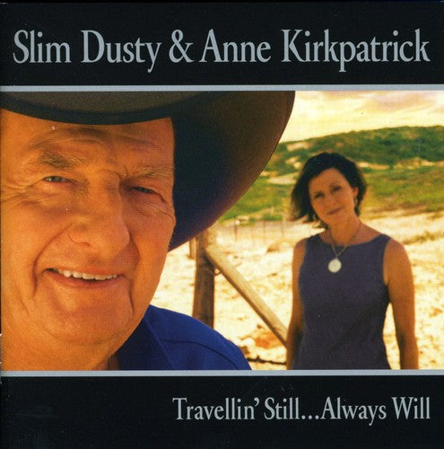 Slim Dusty: Travelling Setill Always Will - COMPACT DISCS