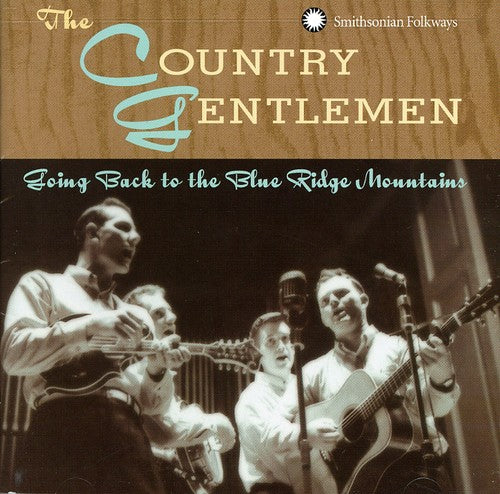 The Country Gentlemen: Going Back to the Blue Ridge Mountains - COMPACT DISCS