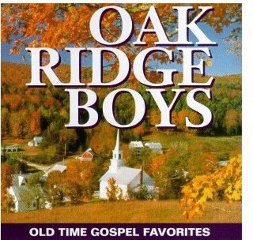 The Oak Ridge Boys: Old Time Gospel Favorites - COMPACT DISCS