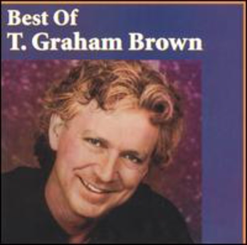 T. Graham Brown: Best of - COMPACT DISCS