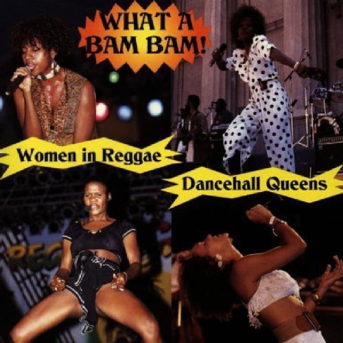 Various Artists: What a Bam Bam: Women in Reggae / Various - COMPACT DISCS