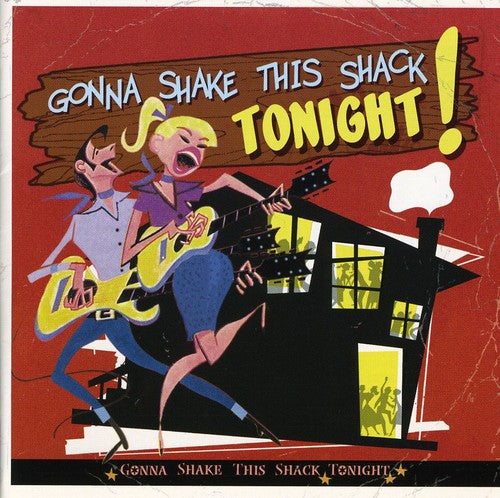 Various Artists: Gonna Shake This Shack Tonight / Various - COMPACT DISCS