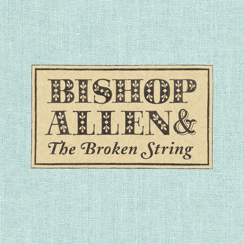 Bishop Allen: The Broken String - COMPACT DISCS