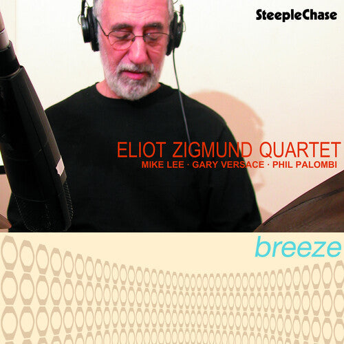 Eliot Zigmund Quarte: Breeze - COMPACT DISCS