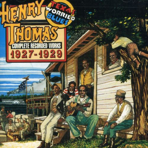 Henry Thomas: Texas Worried Blues - COMPACT DISCS