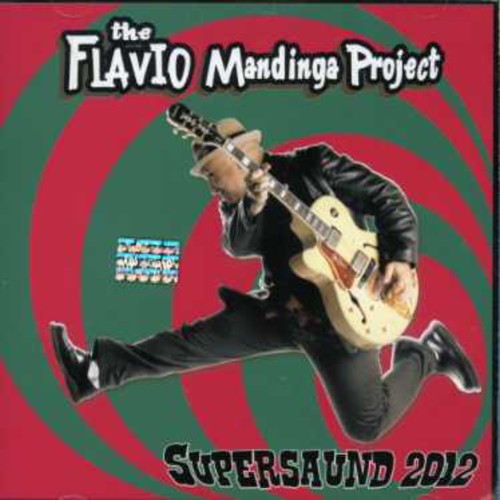 Flavio Mandinga Projet: Supersaund 2012 - COMPACT DISCS