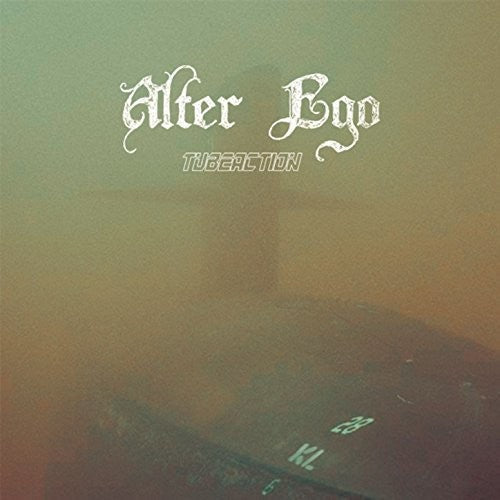 Alter Ego: Tubeaction - 12-INCH SINGLE