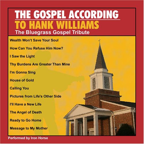 Lost Highway: Gospel According To Hank Williams: The Bluegrass Gospel Tribute - COMPACT DISCS