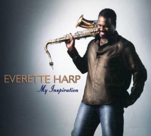Everette Harp: My Inspiration - COMPACT DISCS
