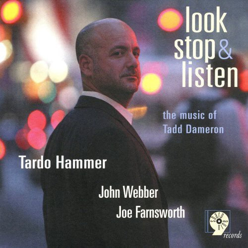 Tardo Hammer: Look Stop and Listen: The Music Of Tadd Dameron - COMPACT DISCS