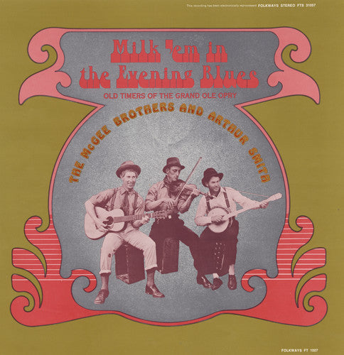 McGee Brothers & Arthur Smith: Milk Em in the Evening Blues - COMPACT DISCS