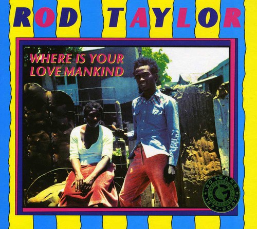 Rod Taylor: Where Is Your Love Mankind - COMPACT DISCS