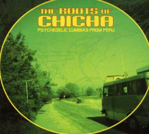 Various Artists: Roots of Chicha: Psychedelic Cumbias from / Various - COMPACT DISCS