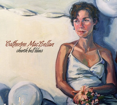 Maclellan Catherine: Church Bell Blues - COMPACT DISCS