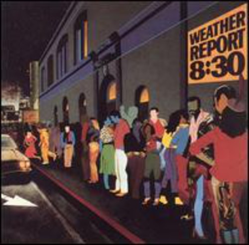 Weather Report: 8:30 - COMPACT DISCS