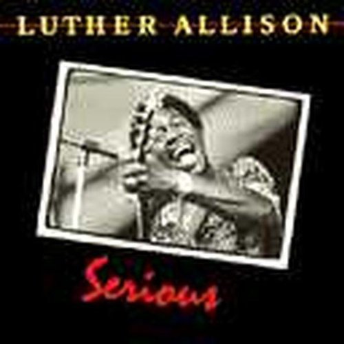 Luther Allison: Serious - COMPACT DISCS