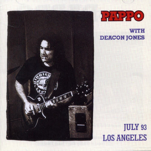Pappo (Ft. Deacon Jones): July 93 Los Angeles - COMPACT DISCS