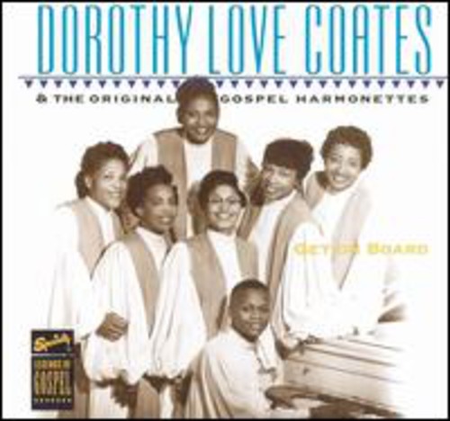 Dorothy Love Coates: Get on Board - COMPACT DISCS