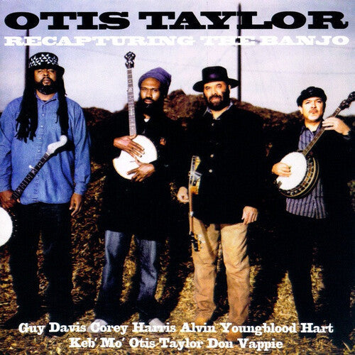 Otis Taylor: Recapturing the Banjo - COMPACT DISCS