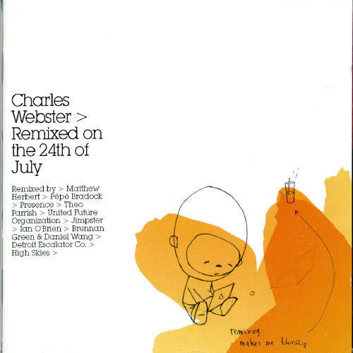 Charles Webster: Remixed on the 24th of July - COMPACT DISCS