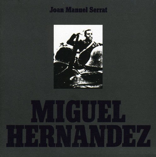 Joan Manuel Serrat: Miguel Hernandez - COMPACT DISCS