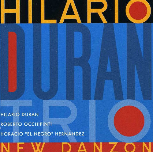Hilario Duran (Trio): New Danzon - COMPACT DISCS