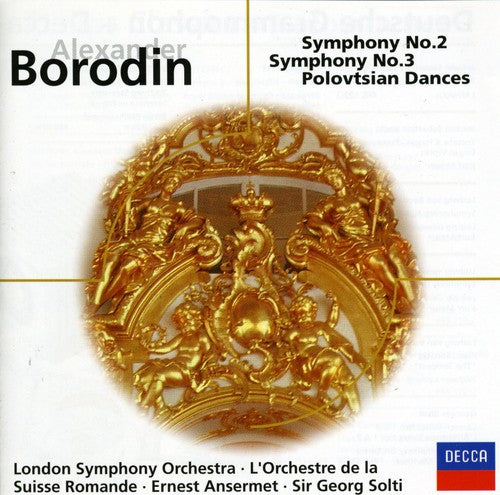 Borodin / Solti / Ansermet / Lso: Symphonies 2 & 3 Polovtsian Dances - COMPACT DISCS