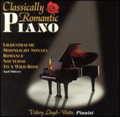 Valery Lloyd-Watts: Classically Romantic Piano - COMPACT DISCS