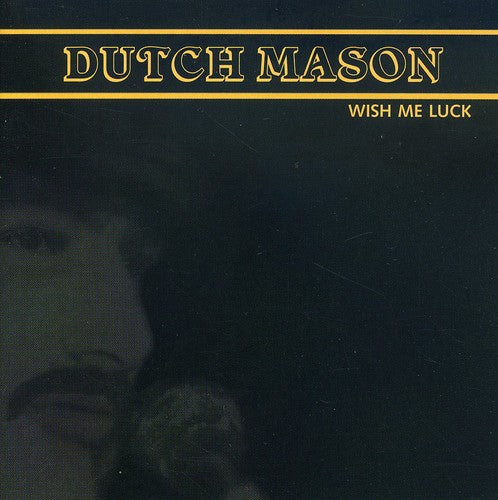 Dutch Mason Blues Band: Wish Me Luck - COMPACT DISCS