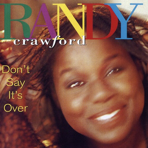 Randy Crawford: Don't Say It's Over - COMPACT DISCS