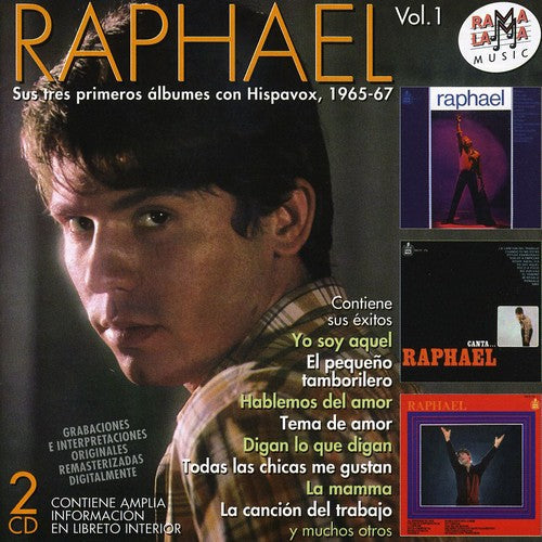 Raphael: Sus Tres Primeros Albumes Con Hispavox 1965-1968 - COMPACT DISCS