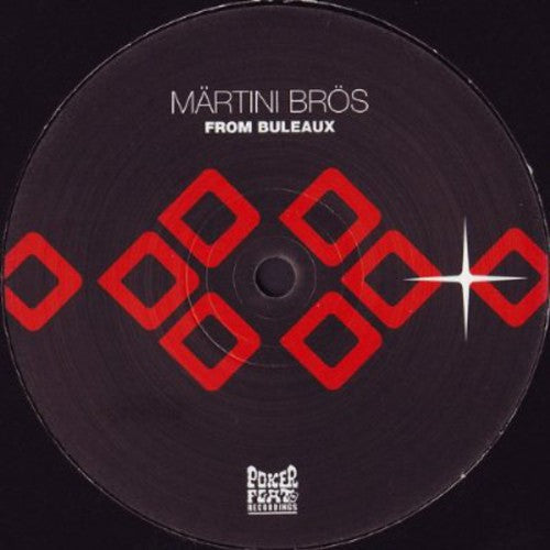 Märtini Brös: From Buleaux - 12-INCH SINGLE