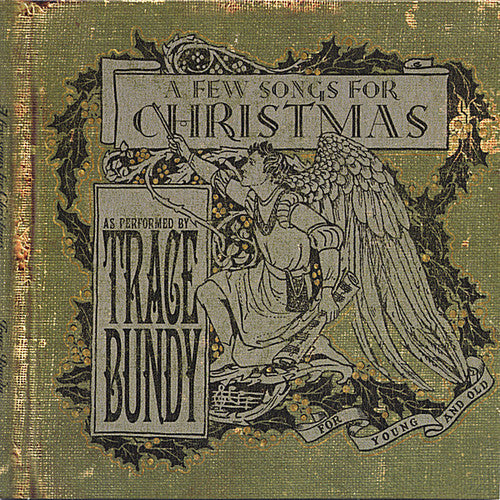 Trace Bundy: A Few Songs For Christmas - COMPACT DISCS
