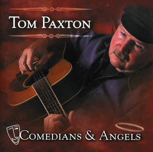 Tom Paxton: Comedians and Angels - COMPACT DISCS