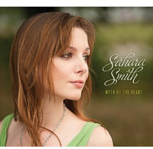 Sahara Smith: Myth Of The Heart - COMPACT DISCS
