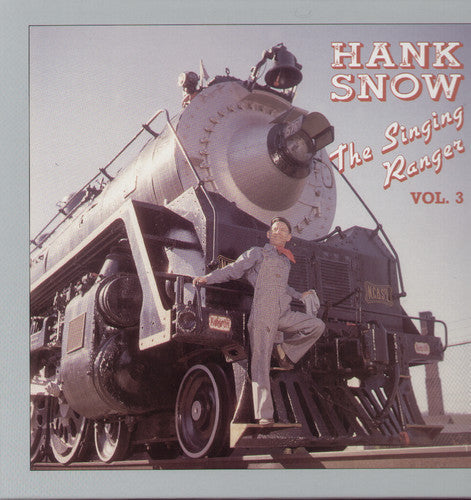 Hank Snow: Singing Ranger 3 - COMPACT DISCS
